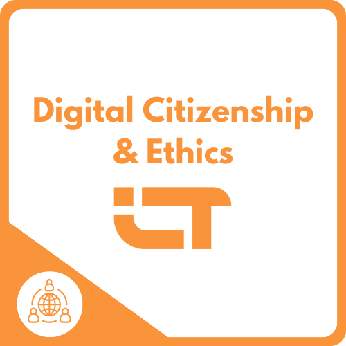 ICT Digital Citizenship and Ethics