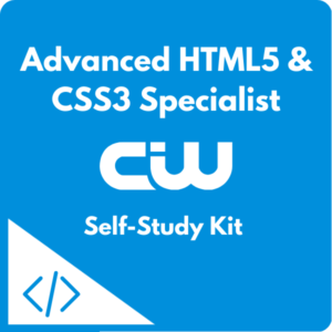 Advanced HTML5 & CSS3 Specialist Self-Study Kit